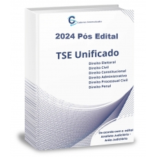 TSE Unificado – Analista Judiciário Área Judiciária (AJAJ) - PÓS EDITAL (Cadernos Sistematizados 2024)